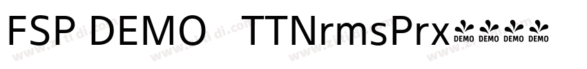 FSP DEMO   TTNrmsPrx字体转换
